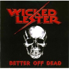 WICKED LESTER - Better Off Dead (2022) CD